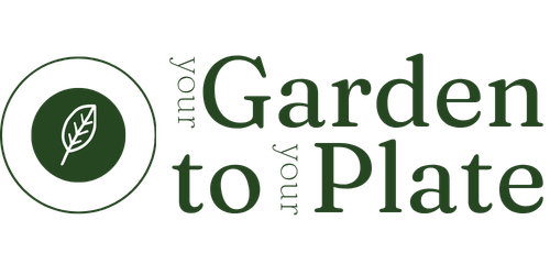 Your Garden to Your Plate